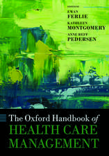 The Oxford Handbook of Health Care Management