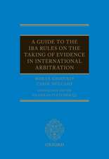 A Guide to the IBA Rules on the Taking of Evidence in International Arbitration