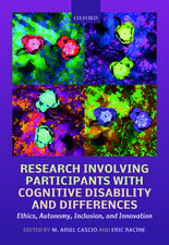 Research Involving Participants with Cognitive Disability and Differences: Ethics, Autonomy, Inclusion, and Innovation