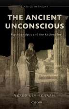 The Ancient Unconscious: Psychoanalysis and the Ancient Text