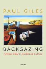 Backgazing: Reverse Time in Modernist Culture