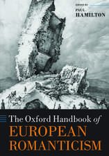 The Oxford Handbook of European Romanticism