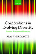 Corporations in Evolving Diversity: Cognition, Governance, and Institutions