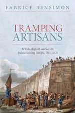 Artisans Abroad: British Migrant Workers in Industrialising Europe, 1815-1870