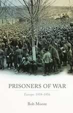 Prisoners of War: Europe: 1939-1956