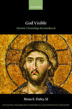 God Visible: Patristic Christology Reconsidered