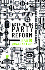 Rethinking Party Reform