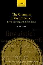 The Grammar of the Utterance: How to Do Things with Ibero-Romance