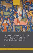 Dreams and Divination from Byzantium to Baghdad, 400-1000 CE