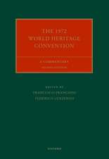 The 1972 World Heritage Convention: A Commentary