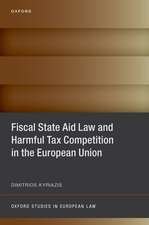 Fiscal State Aid Law and Harmful Tax Competition in the European Union