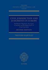 Civil Jurisdiction and Judgements in Europe: The Brussels I Regulation, the Lugano Convention, and the Hague Choice of Court Convention