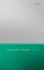 Oxford Studies in Metaethics Volume 18