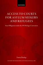 Access to Courts for Asylum Seekers and Refugees: State Obligations under the 1951 Refugee Convention