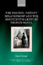 The Doctor-Patient Relationship and the Nineteenth-Century French Novel