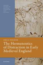 The Hermeneutics of Distraction in Early Medieval England