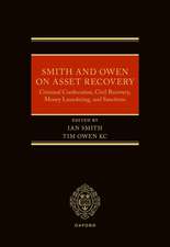 Smith and Owen on Asset Recovery: Criminal Confiscation, Civil Recovery, Money Laundering, and Sanctions