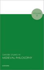 Oxford Studies in Medieval Philosophy: Volume 11