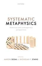 Systematic Metaphysics: Historical and Contemporary Perspectives