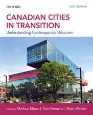 Canadian Cities in Transition: Understanding Contemporary Urbanism