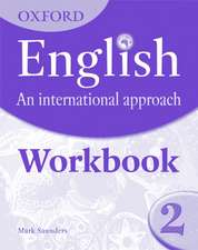 Oxford English: An International Approach: Workbook 2