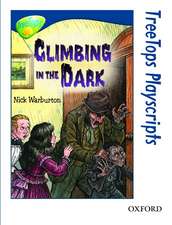 Oxford Reading Tree: Level 14: TreeTops Playscripts: Climbing in the Dark (Pack of 6 copies)