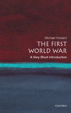 The First World War: A Very Short Introduction