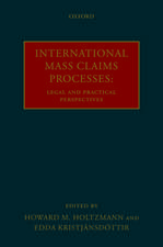 International Mass Claims Processes: Legal and Practical Perspectives