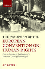 The Evolution of the European Convention on Human Rights: From Its Inception to the Creation of a Permanent Court of Human Rights