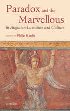 Paradox and the Marvellous in Augustan Literature and Culture