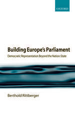 Building Europe's Parliament: Democratic Representation Beyond the Nation State