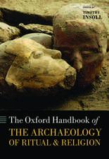 The Oxford Handbook of the Archaeology of Ritual and Religion