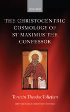 The Christocentric Cosmology of St Maximus the Confessor