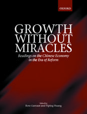 Growth without Miracles: Readings on the Chinese Economy in the Era of Reform