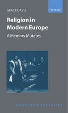 Religion in Modern Europe: A Memory Mutates