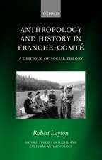 Anthropology and History in Franche-Comté: A Critique of Social Theory