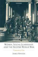 Women, Social Leadership, and the Second World War: Continuities of Class