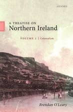 A Treatise on Northern Ireland, Volume I: Colonialism