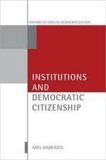 Institutions and Democratic Citizenship