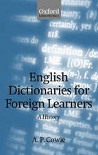 English Dictionaries for Foreign Learners: A History