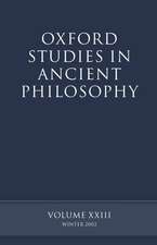 Oxford Studies in Ancient Philosophy volume XXIII: Winter 2002