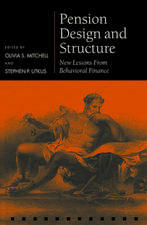 Pension Design and Structure: New Lessons from Behavioral Finance