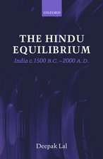 The Hindu Equilibrium: India c.1500 B.C. - 2000 A.D.