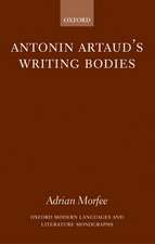 Antonin Artaud's Writing Bodies