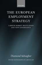 The European Employment Strategy: Labour Market Regulation and New Governance