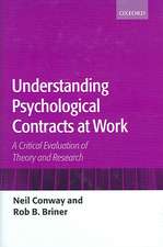 Understanding Psychological Contracts at Work: A Critical Evaluation of Theory and Research