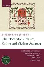 Blackstone's Guide to the Domestic Violence, Crime and Victims Act 2004