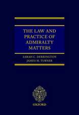 The Law and Practice of Admiralty Matters