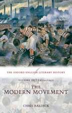 The Oxford English Literary History: Volume 10: 1910-1940: The Modern Movement