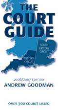 The Court Guide to the South Eastern and Western Circuits 2006/2007